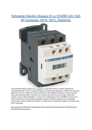 Schneider Electric (Square D) Lc1D32B7-24V 32A 3P Contactor 1N^O 1N^C_PartsHnC