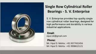 Single Row Cylindrical Roller Bearings - S. V. Enterprise