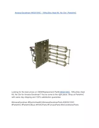 Amana-Goodman HKSX10XC - 10Kw,Elec