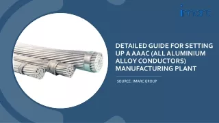 AAAC (All Aluminium Alloy Conductors) Manufacturing Plant Project Report