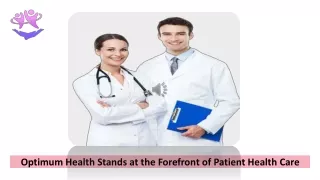 Optimum Health Stands at the Forefront of Patient Health Care