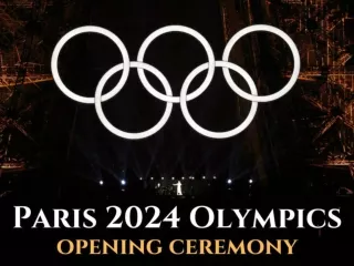 Paris 2024 Olympics Opening Ceremony