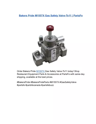 Bakers Pride M1557X Gas Safety Valve-Ts11 | PartsFe