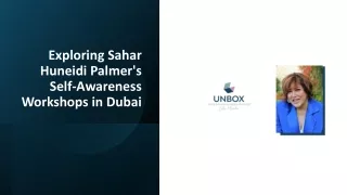 Exploring Sahar Huneidi Palmer's Self-Awareness Workshops in Dubai_