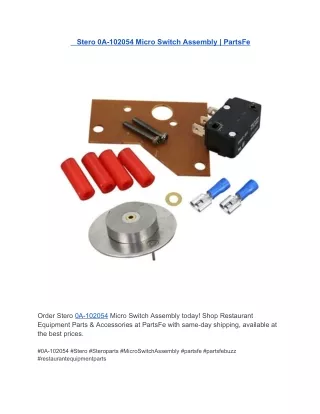 Stero 0A-102054 Micro Switch Assembly  PartsFe
