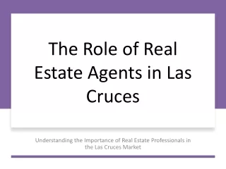 The_Role_of_Real_Estate_Agents_in_Las_Cruces