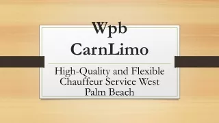 High Quality and Flexible Chauffeur Service West Palm Beach