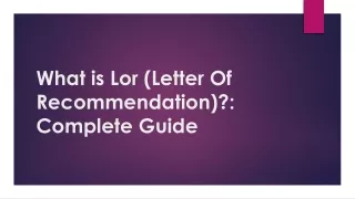 What is Lor (Letter Of Recommendation) Complete Guide