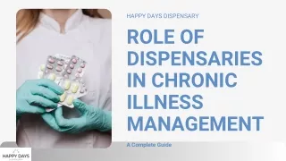 Role of Dispensaries in Chronic Illness Management