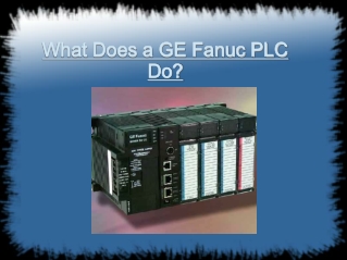 What Does a GE Fanuc PLC Do