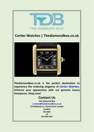 Cartier Watches  Thediamondbox.co.uk