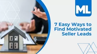 How to Find Motivated Home Seller Leads: 7 Best Ways