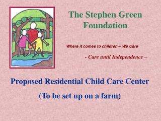 The Stephen Green Foundation
