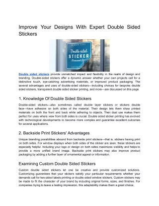 Improve Your Designs With Expert Double Sided Stickers