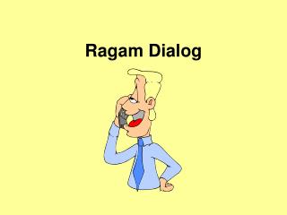 Ragam Dialog