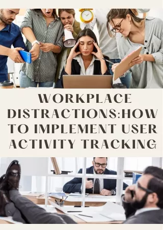Workplace Distractions : How to Implement User Activity Tracking