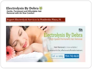 Expert Electrolysis Services in Pembroke Pines, FL