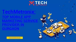 TechMetronix-Mobile-App-Marketing-Service-Provider-in-Gurgaon