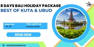 8 Days Bali Holiday Package - Best of Kuta & Ubud