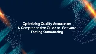 Optimizing QA: A Comprehensive Guide to  Software Testing Outsourcing