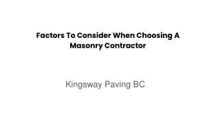 July Slides - Factors To Consider When Choosing A Masonry Contractor (1)