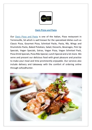 Extra $7 off - Oasis Pizza and Pasta Torrensville menu | Order Now