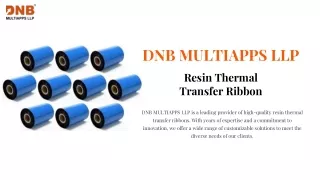 Resin Thermal Transfer Ribbons | DNB MULTIAPPS LLP