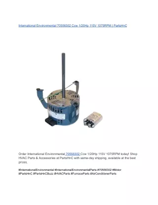 International Environmental 70556302 Ccw 1_20Hp 115V 1075RPM _ PartsHnC