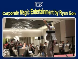 Corporate Magic Entertainment by Ryan Goh