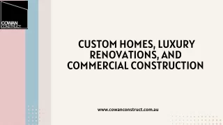 _Custom Homes, Luxury Renovations, and Commercial Construction