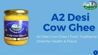 A2 Desi Cow Ghee | Pure, Traditional Ghee for Health & Flavor