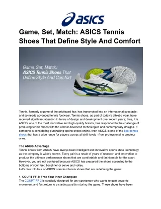 Game, Set, Match: ASICS Tennis Shoes That Define Style And Comfort