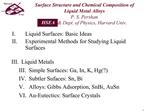 Surface Structure and Chemical Composition of Liquid Metal Alloys P. S. Pershan HSEAS Dept. of Physics, Harvard Univ.