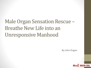 Male Organ Sensation Rescue - Breathe New Life