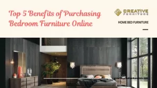 Top 5 Benefits of Purchasing Modern Bedroom Furniture Online