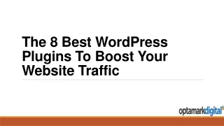 The 8 Best WordPress Plugins To Boost Your Website Traffic
