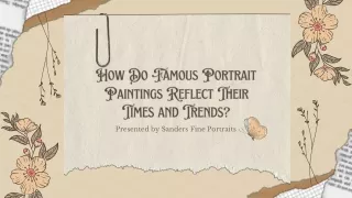 How Do Famous Portrait Paintings Reflect Their Times and Trends