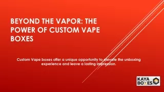 Beyond the Vapor The Power of Custom Vape Boxes