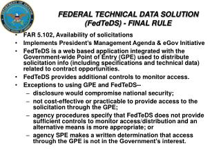 FEDERAL TECHNICAL DATA SOLUTION (FedTeDS) - FINAL RULE