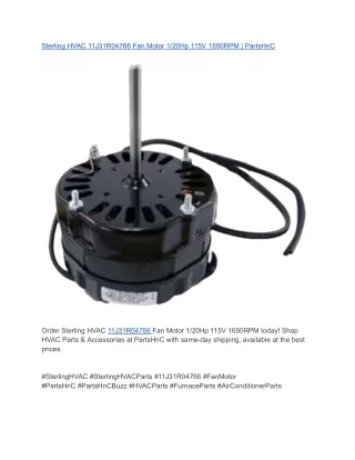 Sterling HVAC 11J31R04766 Fan Motor 1_20Hp 115V 1650RPM _ PartsHnC