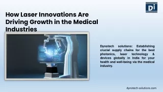 How Laser Innovations Are Driving Growth in the Medical Industries