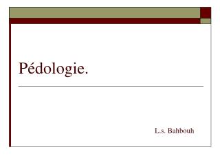 Pédologie. L.s. Bahbouh