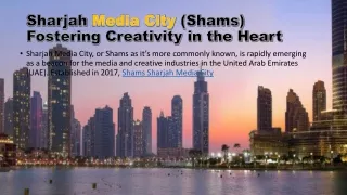 Sharjah Media City (Shams) Fostering Creativity in the Heart