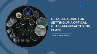 Optical Glass Manufacturing Plant Project Report Setup Cost