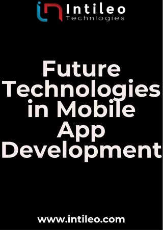 Future Technologies in Mobile App Development
