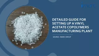 Vinyl Acetate Copolymers Manufacturing Plant Project Report