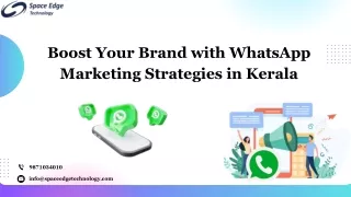 Boost Your Brand with WhatsApp Marketing Strategies in Kerala (3)