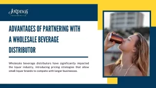 Advantages of Partnering with a Wholesale Beverage Distributor