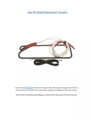 Star PS-Z9325 Element Kit | PartsFe