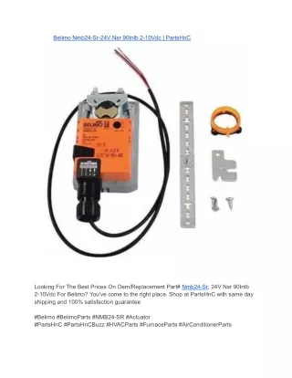 Belimo Nmb24-Sr-24V Nsr 90Inlb 2-10Vdc _ PartsHnC